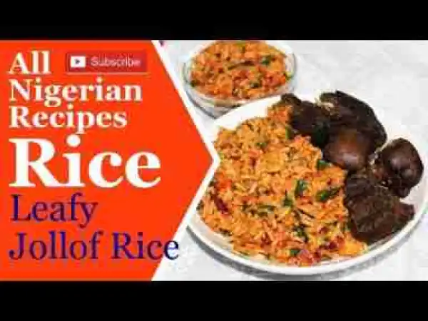 Video: Leafy Jollof Rice